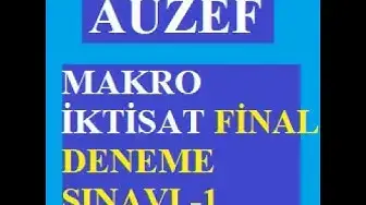 Video thumbnail for Makro İktisat Final Deneme -1 Çıkmış Sorular