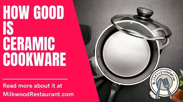 Video thumbnail for How Good Is Ceramic Cookware? 10 Superb Reasons Why Ceramic Cookware Is Good