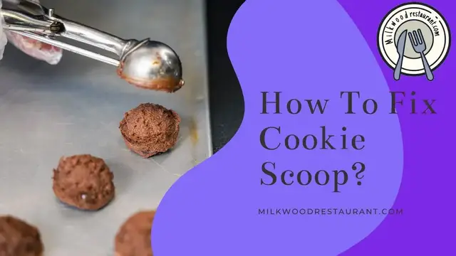 Video thumbnail for How To Fix Cookie Scoop? 2 Superb Steps To Do It