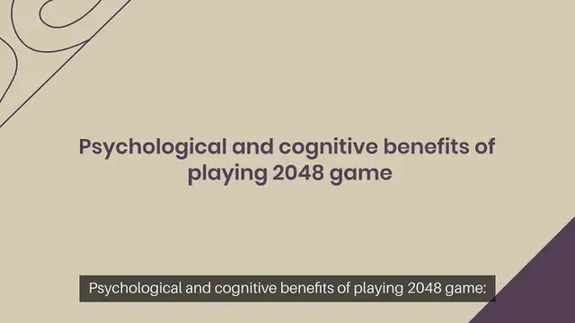 Video thumbnail for Psychological and cognitive benefits of playing 2048 game
