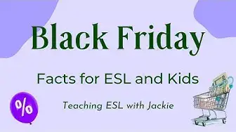 Video thumbnail for Black Friday Facts for ESL and Kids | What is Black Friday?