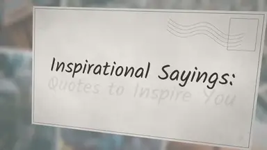 'Video thumbnail for Inspirational Sayings: Quotes to Inspire You'