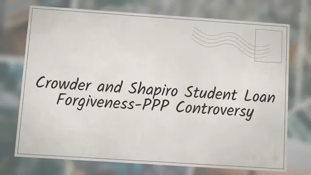 Video thumbnail for Crowder and Shapiro Student Loan Forgiveness-PPP Controversy