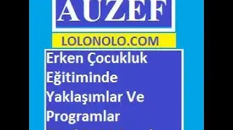 Video thumbnail for Erken Çocukluk Eğitiminde Yaklaşımlar Ve Programlar Final 2020 (20. Sorunun cevabı  D dir.)