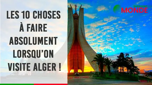 Video thumbnail for 🌍​ 🗺️​ Les 10 choses à faire absolument lorsqu’on visite Alger ! 🇩🇿