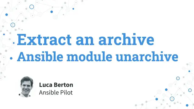 Video thumbnail for Extract an archive - Ansible module unarchive