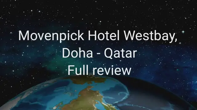 Video thumbnail for Movenpick Hotel Westbay Doha Qatar