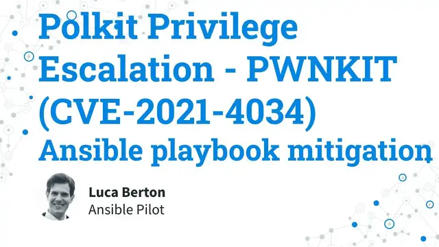 Video thumbnail for (mitigate) Polkit Privilege Escalation (CVE-2021-4034) on RedHat-like systems - Ansible playbook