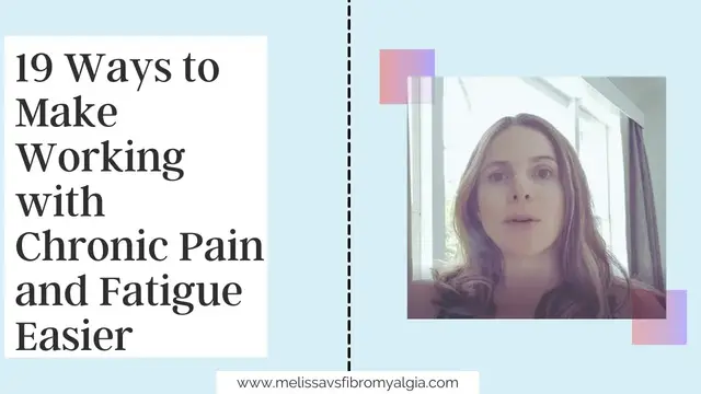 Video thumbnail for How to make working with chronic pain and fatigue easier