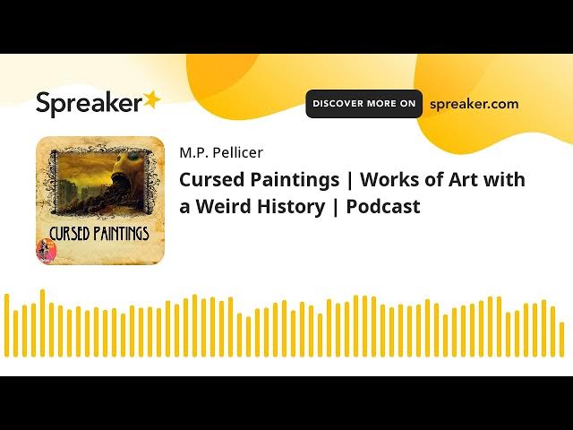Video thumbnail for Cursed Paintings | Works of Art with a Weird History | Podcast