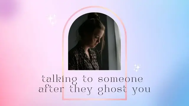 Video thumbnail for Dating advice for talking to someone after they ghost you?