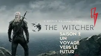 Video thumbnail for The Witcher saison 2 un voyage vers le futur