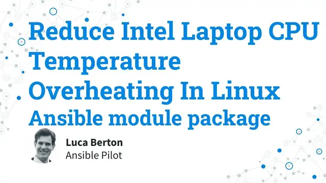 Video thumbnail for 🥵 Reduce Intel Laptop CPU Temperature Overheating In Linux - ansible module package and Thermald
