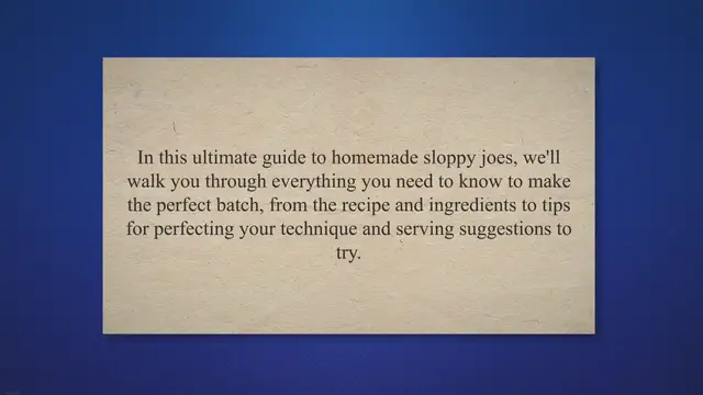 'Video thumbnail for The Ultimate Guide to Homemade Sloppy Joes: Recipe, Tips, and Serving Suggestions for the Perfect Comfort Food'