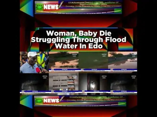 Video thumbnail for Woman, Baby Die Struggling Through Flood Water In Edo