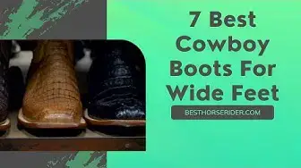 Video thumbnail for 7 Best Cowboy Boots For Wide Feet