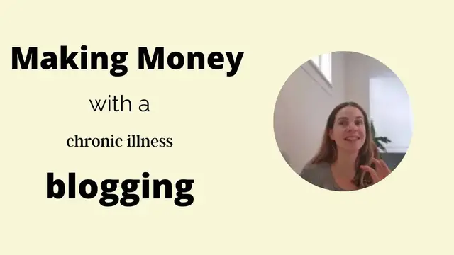 Video thumbnail for Making Money with a Chronic Illness | Blogging with Fibromyalgia