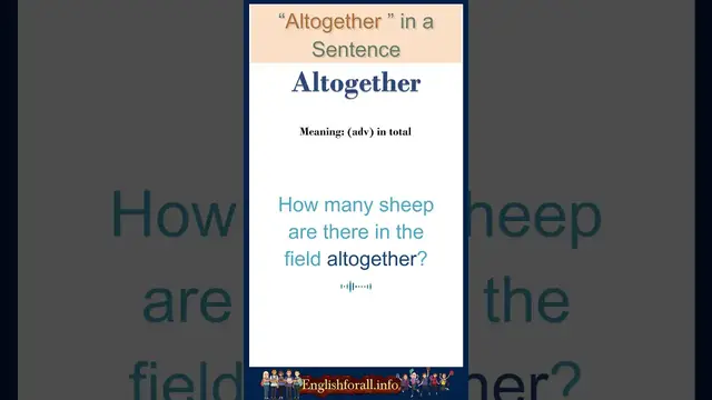 Video thumbnail for Altogether Meaning | Altogether in a Sentence | Most common words in English #shorts