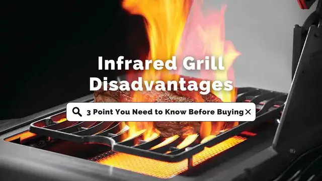 Video thumbnail for Infrared Grill Disadvantages – 3 Important Point You Need to Know Before Buying
