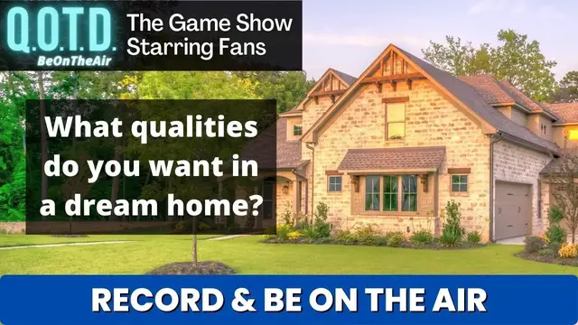 Video thumbnail for Dazzling Dream Homes! Today’s QOTD Question (Record with link below & be on air!)