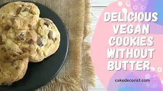 Video thumbnail for Delicious Vegan Cookies Without Butter