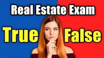 Video thumbnail for 50 Real Estate Exam True or False Questions