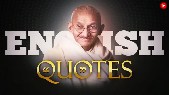 Video thumbnail for Mahatma Gandhi's Quotes | by @EnglishSpeeches