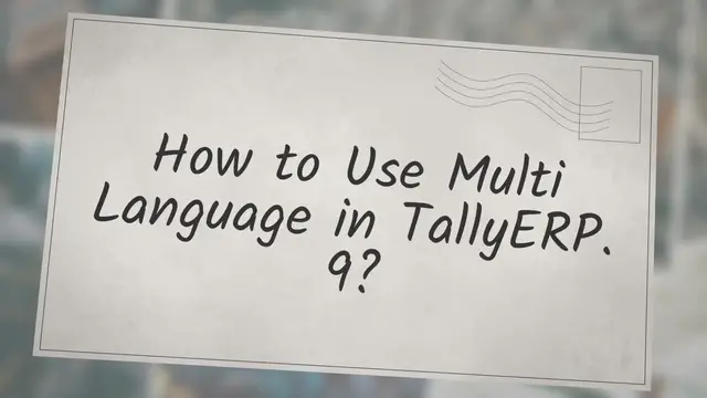 'Video thumbnail for How to Use Multi Language in TallyERP.9?'