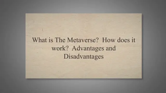 'Video thumbnail for What is The Metaverse? How does it work? Advantages & Disadvantages'