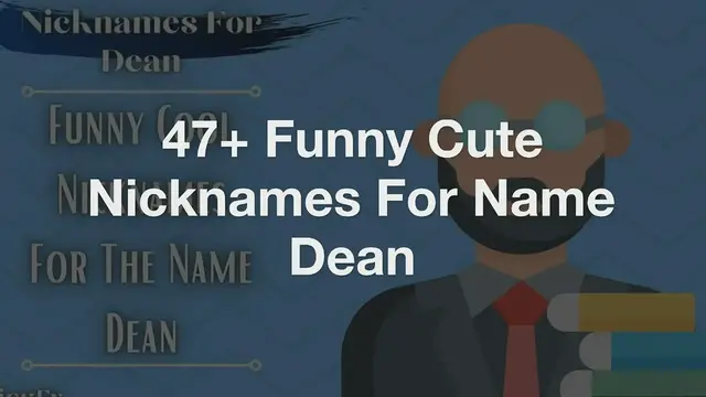 Video thumbnail for Nicknames For Dean | 47+ Funny Cute Nicknames For Name Dean