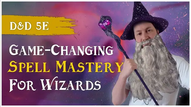 Video thumbnail for Spell Mastery Deserves Our Respect: D&D 5e Wizards