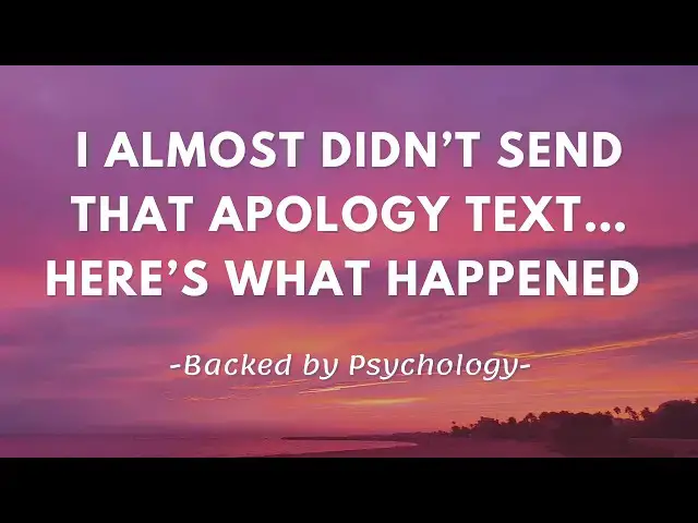 'Video thumbnail for You’re Destroying Your Relationship—Send This Apology Text'