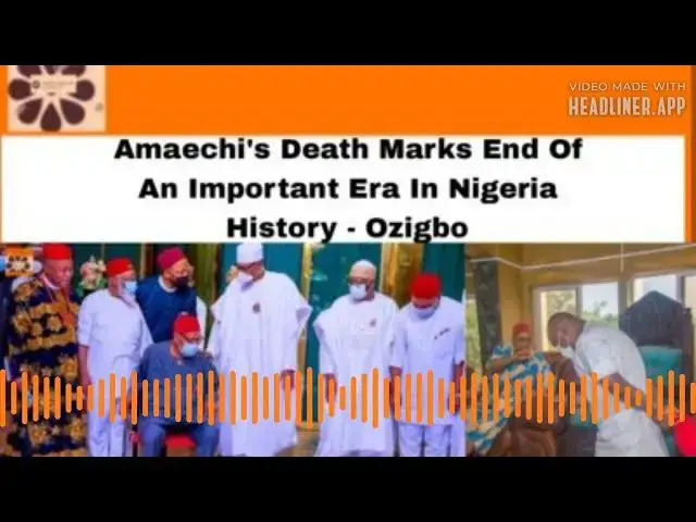 Video thumbnail for Amaechi's Death Marks End Of An Important Era In Nigeria History - Ozigbo ~ OsazuwaAkonedo