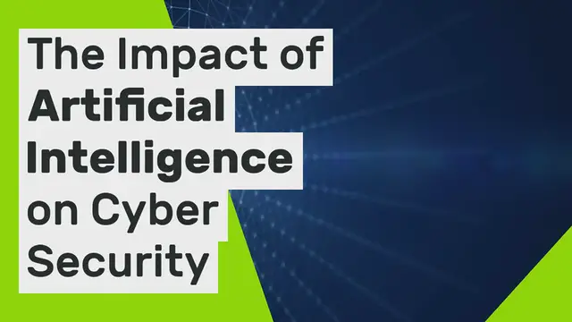 Video thumbnail for How can Artificial Intelligence Impact Cyber Security in the Future?