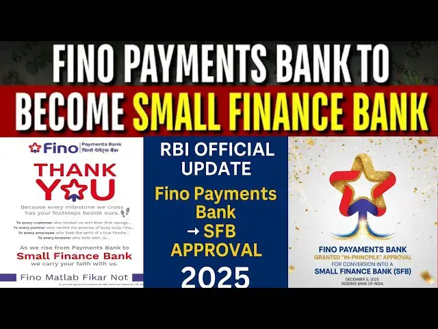Video thumbnail for Fino New Update 2025 / Fino Payments Bank becomes Small Finance Bank