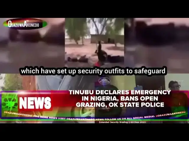 Video thumbnail for Tinubu Declares Emergency In Nigeria, Bans Open Grazing, Ok State Police