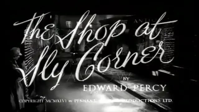 Video thumbnail for The Shop at Sly Corner (1947)