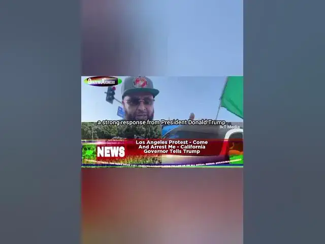 Video thumbnail for Los Angeles Protest   Come And Arrest Me   California Governor Tells Trump