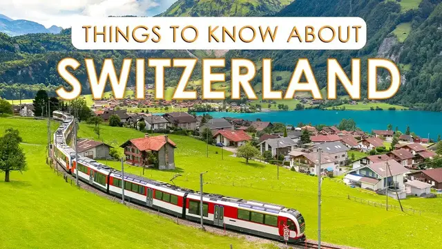 Video thumbnail for Switzerland Travel Guide: Things To Know Before Visiting Switzerland