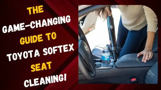 Video thumbnail for The Game-Changing Guide to Toyota Softex Seat Cleaning!