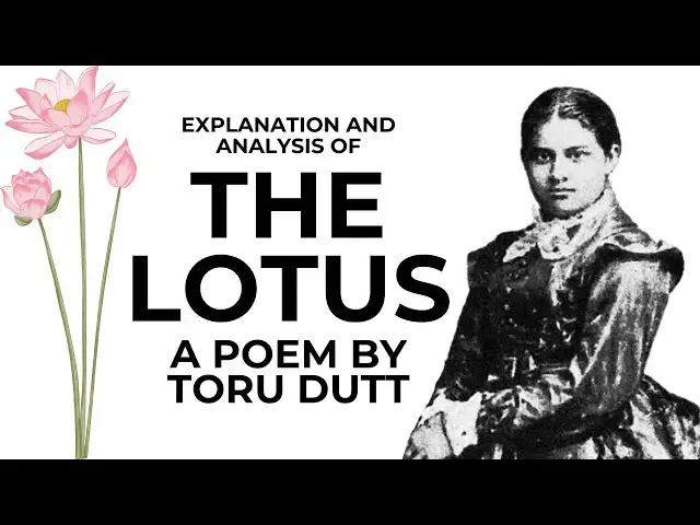 'Video thumbnail for The lotus | A Poem by Toru Dutt | Explanation and Analysis'