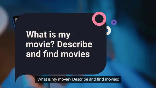 'Video thumbnail for What is My Movie? Describe and Find Movies'