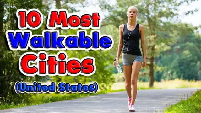 'Video thumbnail for Top 10 Best Walkable Cities in the United States.'