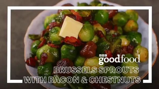 Video thumbnail for Brussels sprouts with bacon & chestnuts