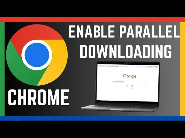 'Video thumbnail for How To Enable Parallel Downloading Feature On Google Chrome'