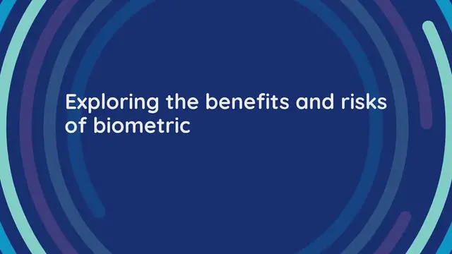 Video thumbnail for Exploring the Benefits and Risks of Biometric Security