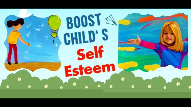 'Video thumbnail for Boost Child's Self Esteem'