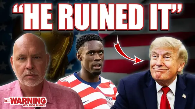 Video thumbnail for Donald Trump Ruined the World Cup | Steve Schmidt