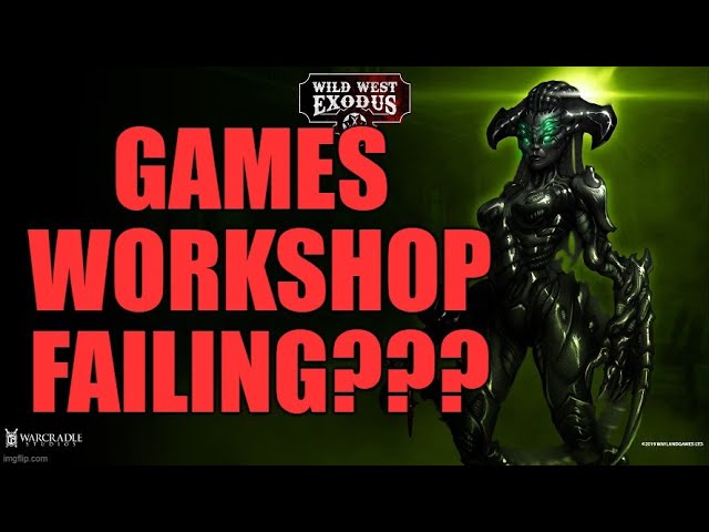 Video thumbnail for Games Workshop Failing?
