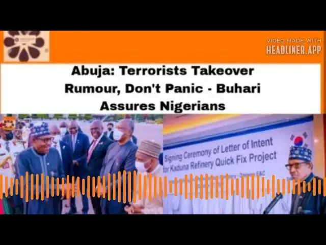 Video thumbnail for Abuja: Terrorists Takeover Rumour, Don't Panic - Buhari Assures Nigerians ~ OsazuwaAkonedo